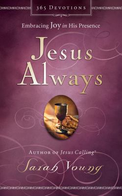 Jesus Always: Embracing Joy in His Presence 1531834000 Book Cover