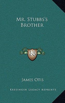 Mr. Stubbs's Brother 1163326364 Book Cover