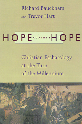 Hope against Hope: Christian Eschatology at the... 0802843913 Book Cover
