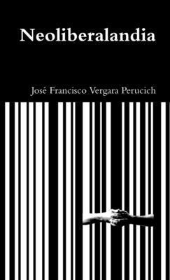 Neoliberalandia [Spanish] 0244400520 Book Cover