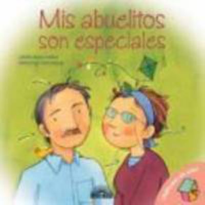 MIS Abuelitos Son Especiales: My Grandparents A... [Spanish] 0764135074 Book Cover