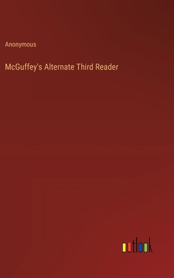 McGuffey's Alternate Third Reader 3368180436 Book Cover