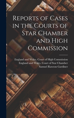 Reports of Cases in the Courts of Star Chamber ... 1016470797 Book Cover