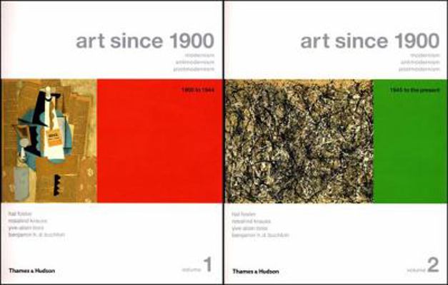 Art Since 1900: Modernism, Antimodernism, Postm... 0500285411 Book Cover