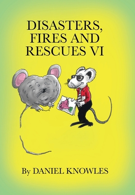 Disasters, Fires and Rescues Vi 1796074985 Book Cover