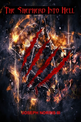 The Shepherd Into Hell 0997924101 Book Cover