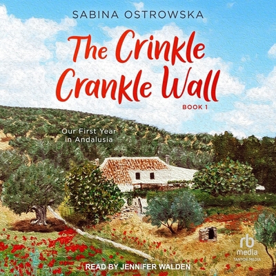 The Crinkle Crankle Wall: Our First Year in And... B0DKWNKQXH Book Cover
