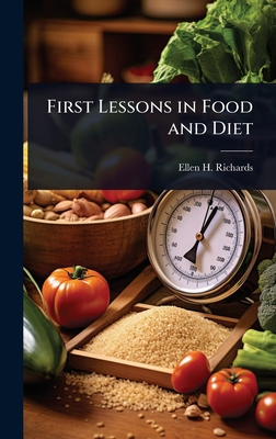 First Lessons in Food and Diet 1023625849 Book Cover