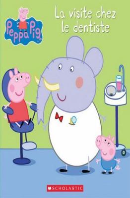 Peppa Pig: La Visite Chez Le Dentiste [French] 1443176230 Book Cover