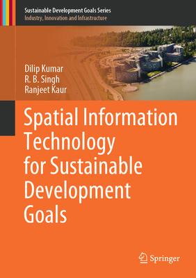 Spatial Information Technology for Sustainable ... 3319580388 Book Cover
