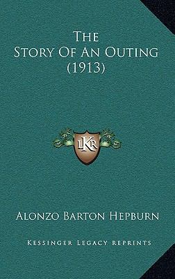 The Story Of An Outing (1913) 1165660350 Book Cover