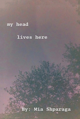 My Head Lives Here 172833389X Book Cover