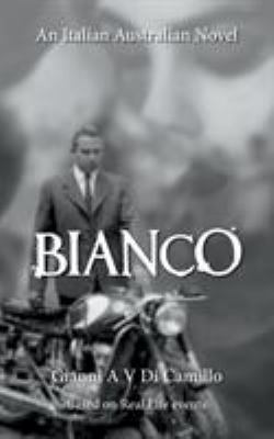 Bianco: Advanced Reader Copy Only 098761830X Book Cover