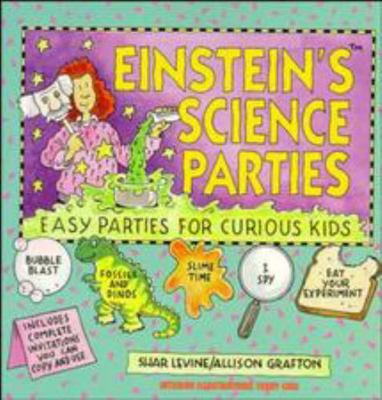 Einstein's Science Parties: Easy Parties for Cu... 0471596469 Book Cover
