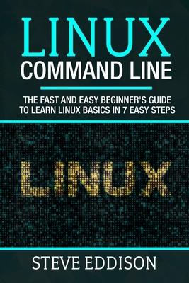 Linux Command Line: The fast and easy beginner'... 1709362200 Book Cover
