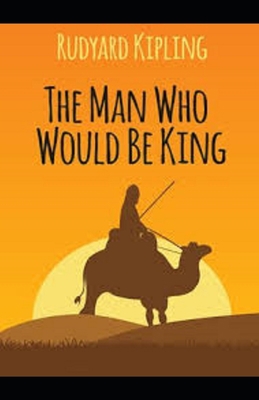 Paperback The Man Who Would be King Illustrated Book