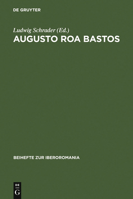 Augusto Roa Bastos: Actas del Coloquio Franco-A... [German] 3110982595 Book Cover