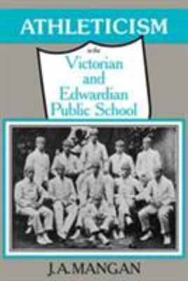 Athleticism in the Victorian and Edwardian Publ... 0521233887 Book Cover