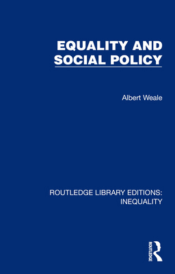 Equality and Social Policy 1032438568 Book Cover