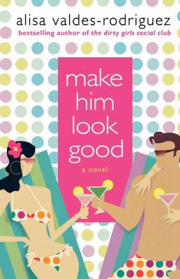 Make Him Look Good 0312349807 Book Cover