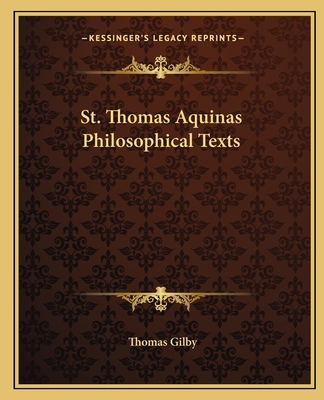 St. Thomas Aquinas Philosophical Texts 1162588543 Book Cover