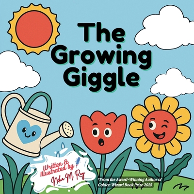 The Growing Giggle: A Fun STEM Story About Plan... 9811780544 Book Cover
