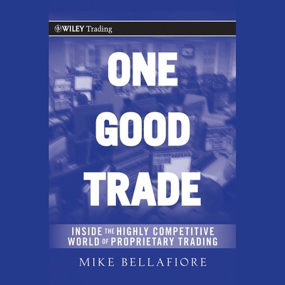 One Good Trade: Inside the Highly Competitive W... B08XLJ8X81 Book Cover