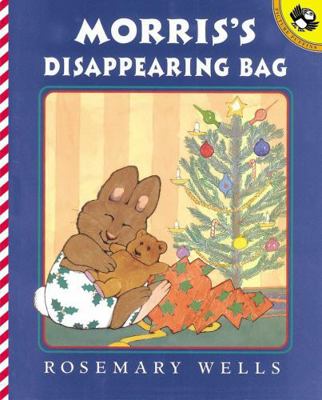 Morris's Disappearing Bag: A Christmas Story 0803754418 Book Cover