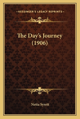 The Day's Journey (1906) 1164181882 Book Cover
