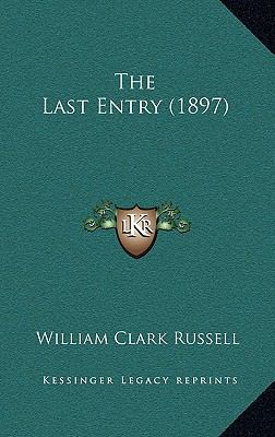 The Last Entry (1897) 1165539950 Book Cover