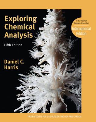 Exploring Chemical Analysis. Daniel C. Harris 1429295767 Book Cover