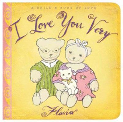 I Love You Very 0768321573 Book Cover