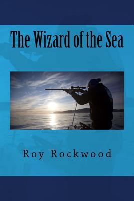 The Wizard of the Sea 1508559023 Book Cover