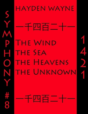 Symphony #8-1421: The Wind, the Sea, the Heaven... 1494205394 Book Cover