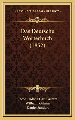 Das Deutsche Worterbuch (1852) [German] 1167894758 Book Cover