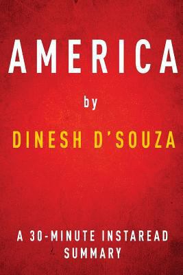 Paperback America by Dinesh d'Souza - a 30-Minute Instaread Summary : Imagine a World Without Her Book