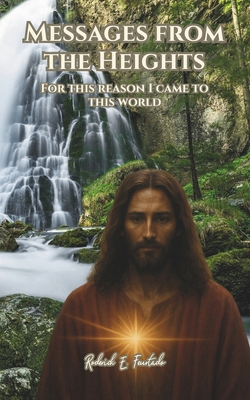 Messages from the heights: For this reason I ca... B0FG8CXJHY Book Cover