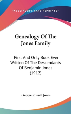 Genealogy of the Jones Family: First and Only B... 1104791137 Book Cover