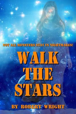 Walk the Stars 1533564817 Book Cover