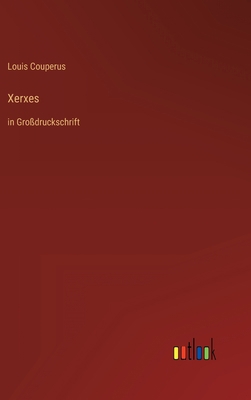 Xerxes: in Großdruckschrift [German] 3368297155 Book Cover