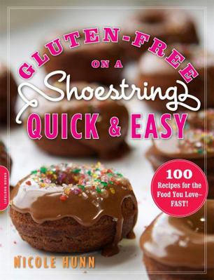 Gluten-Free on a Shoestring, Quick and Easy: 10... 0738215937 Book Cover