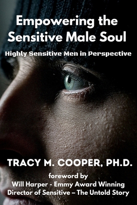 Empowering the Sensitive Male Soul B087S9NVVB Book Cover