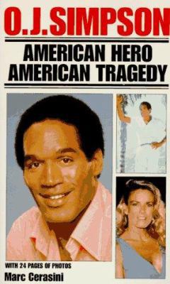O.J. Simpson: American Hero, American Tragedy: ... B001KSZGAA Book Cover
