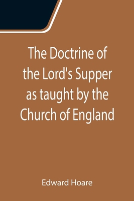 The Doctrine of the Lord's Supper as taught by ... 9355114958 Book Cover