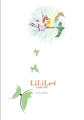 LiLiLe4: Liebe IST [German] 3757803809 Book Cover