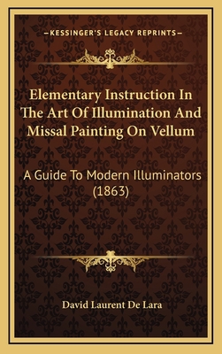 Elementary Instruction in the Art of Illuminati... 1164693239 Book Cover