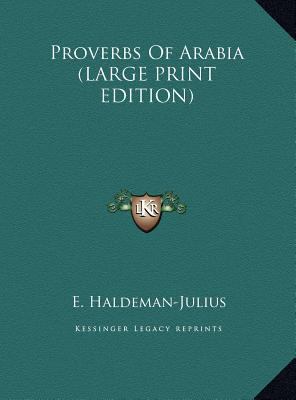 Proverbs of Arabia [Large Print] 1169950612 Book Cover