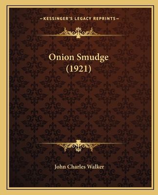 Onion Smudge (1921) 1166921441 Book Cover