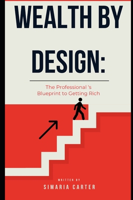 Wealth by Design: The Professional's Blueprint ... B0FHR7ZZY7 Book Cover