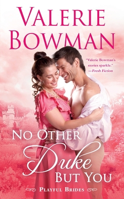 No Other Duke But You: A Playful Brides Novel 1250836204 Book Cover